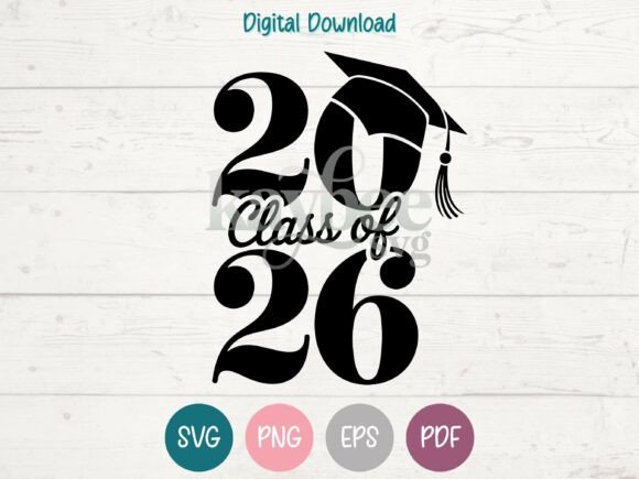 Class of 2026 SVG PNG EPS PDF Design