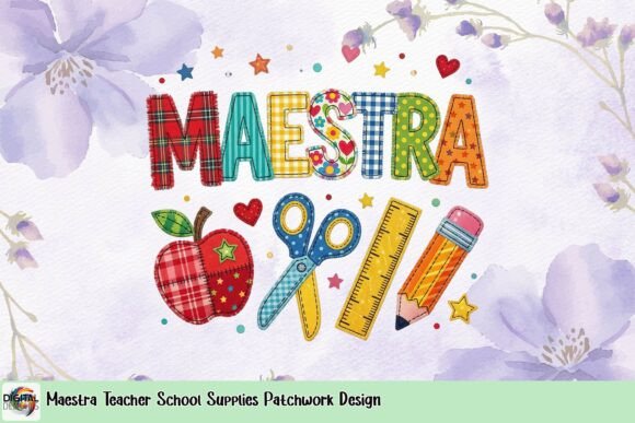 Maestra Patchwork Design: Whimsical School Supplies Aesthetic