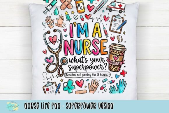 Nurse Life PNG - Superpower Design: Creative Asset Showcase